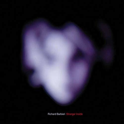 Cover for Richard Barbieri · Stranger Inside (LP) [Reissue edition] (2019)