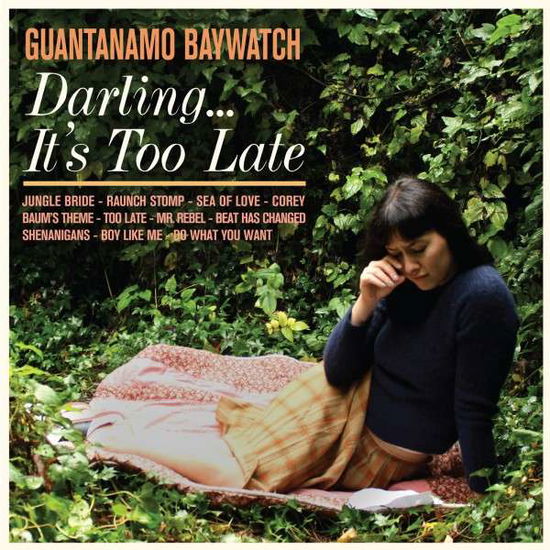 Darling... It's Too Late - Guantanamo Baywatch - Muzyka - SUICIDE SQUEEZE - 0803238013718 - 12 maja 2015