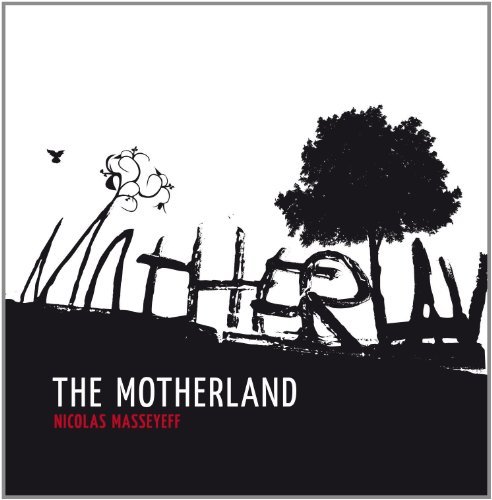 Motherland - Nicolas Masseyeff - Musik - Herzblut Recordings - 0807301506718 - 10. januar 2012