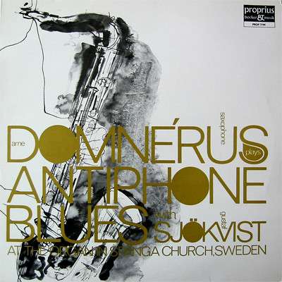 Antiphone Blues - Arne Domnerus - Music - PROPRIUS - 0822359001718 - May 26, 2017