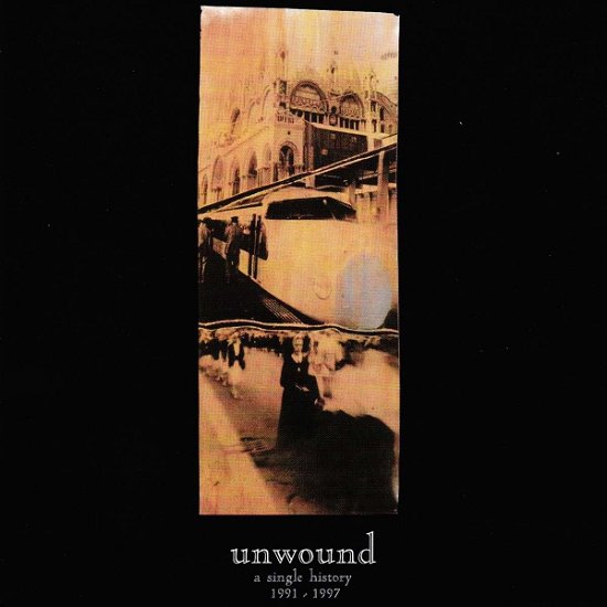 Cover for Unwound · A Single History: 1991-2001 (LP) (2024)