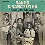 Saved And Sanctified: Songs Of The Jade Label - A - Musiikki - NUMERO GROUP - 0825764400718 - perjantai 30. joulukuuta 2022