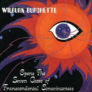 Cover for Master Wilburn Burchette · Opens the Seven Gates of Transcendental Consciousness (LP) [Limited, Reissue edition] (2024)