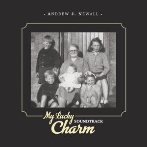 Cover for Andrew J. Newall · My Lucky Charm (CD) (2024)