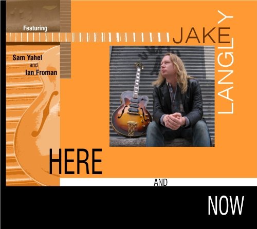 Cover for Jake Langley · Here &amp; Now (CD) (2009)