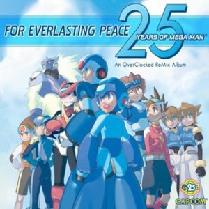 Cover for For Everlasting Peace: 25 Years of Mega Man / Var (CD) (2013)