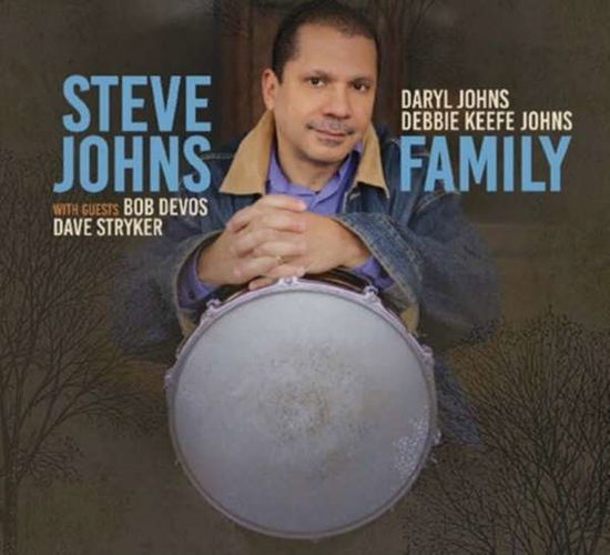 Cover for Steve Johns · Family (CD) [Digipak] (2015)