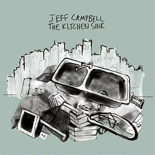 Kitchen Sink - Jeff Campbell - Muzyka - CD Baby - 0888295244718 - 2 października 2015