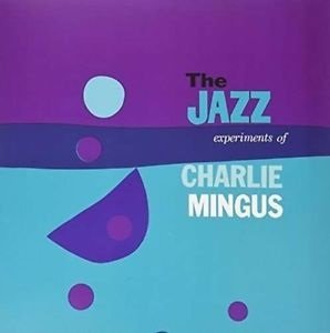 Cover for Charles Mingus · Jazz Experiment of CHARLES MINGUS (LP) (2016)