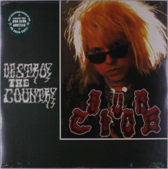 Destroy the Country - Gun Club - Musiikki - Cleopatra Records - 0889466117718 - perjantai 18. tammikuuta 2019