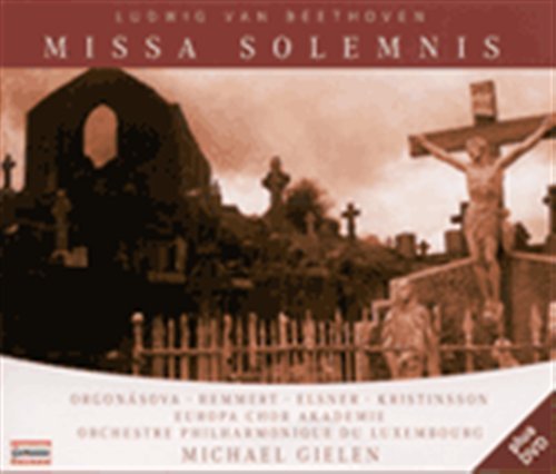 Cover for Orgonasova / Remmert / Elsner · Gielen - Missa Solemnis+DVD: Interviews*s* (CD/DVD) (2008)