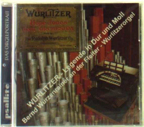 Cover for Bernd Wurzenrainer · Wurlitzer-Legende In Dur Und Moll (CD) (2013)