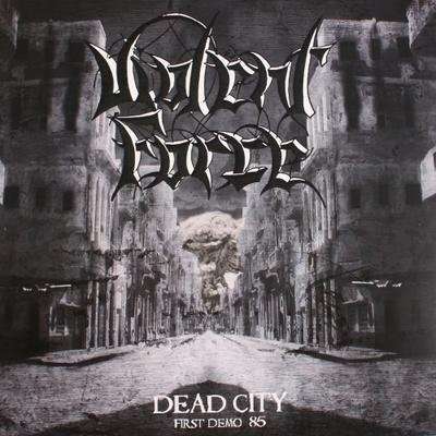 Cover for Violent Force · Dead City-first Demo '85 (LP) (2014)