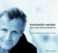 Kunst Des Scheiterns - Konstantin Wecker - Musiikki - LAUT & LUISE - 4042564023718 - maanantai 28. heinäkuuta 2008