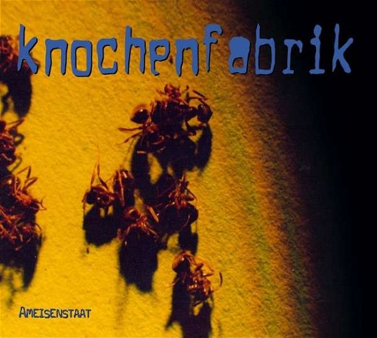 Cover for Knochenfabrik · Ameisenstaat (CD) [Reissue edition] (2018)