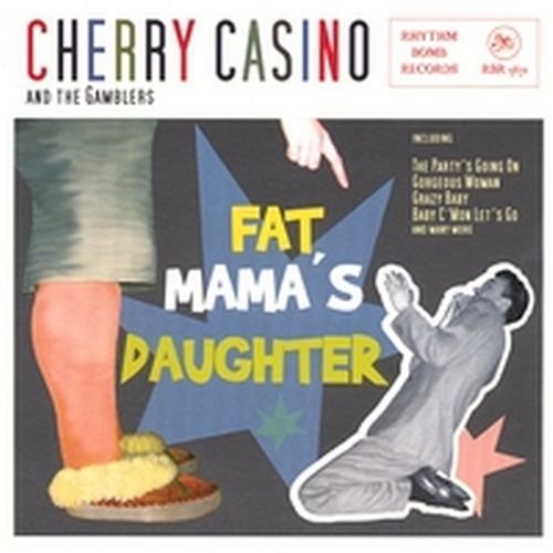 Cover for Casino, Cherry &amp; Gamblers · Fat Mama's Daughter (CD) (2013)