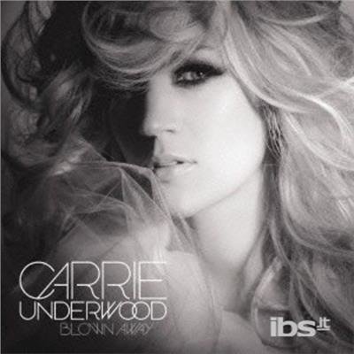 Blown Away - Carrie Underwood - Musik - SONY MUSIC - 4547366065718 - 31. juli 2012