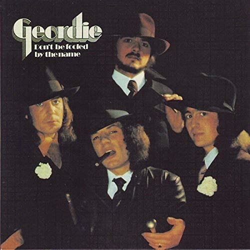 Cover for Geordie · Don't Be Fooled by the Name (CD) [Special edition] (2019)