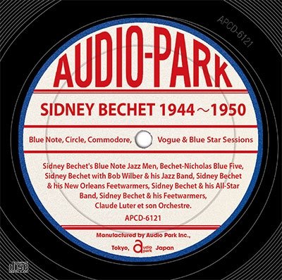 Cover for Sidney Bechet · Sidney Bechet 1944-1950 Blue Note. Circle. Commodore. Vogue &amp; Blue Star (CD) [Japan Import edition] (2015)