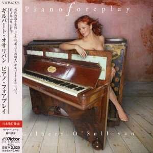 Cover for Gilbert O'sullivan · Piano Foreplay (CD) [Japan Import edition] (2003)