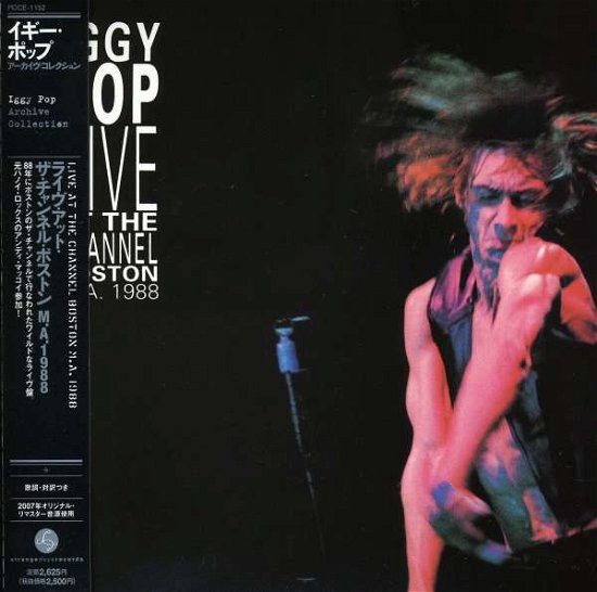 Cover for Iggy Pop · Live at Channel Boston M.a.1988 (CD) [Bonus Tracks edition] (2007)