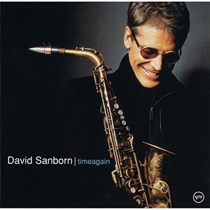 Cover for David Sanborn · Timeagain (CD) [Reissue edition] (2016)