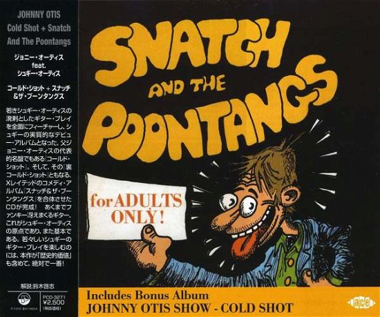 Cover for Johnny Otis · Cold Shot+snatch and the Poontangs (CD) [Japan Import edition] (2002)
