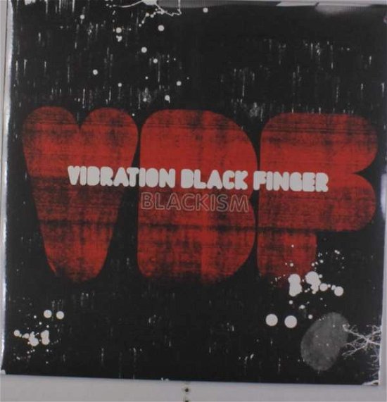 Blackism - Vibration Black Finger - Música - ENID - 5050580663718 - 20 de enero de 2017
