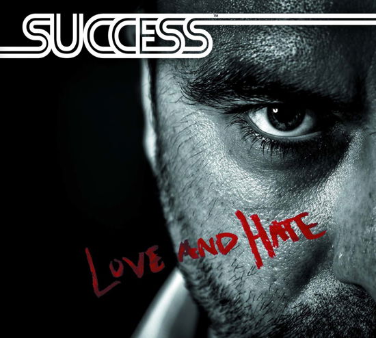 Cover for Success  · Love and hate (CD) (2016)