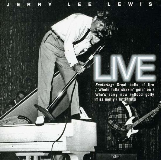 Cover for Jerry Lee Lewis · Jerry Lee Lewis Live (CD) (2013)