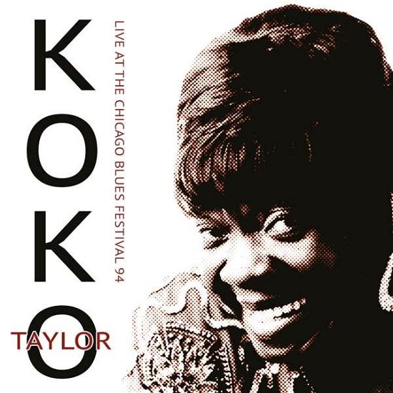 Cover for Koko Taylor · Live at the Chicago Blues Festival 94 (CD) (2016)