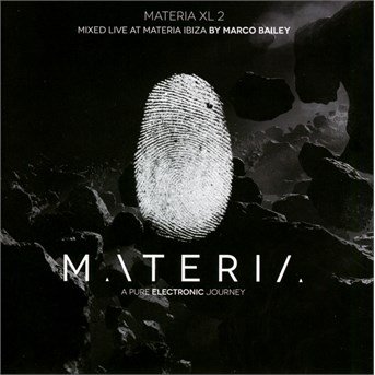 Cover for Marco Bailey · Materia Xl2: Pure Electronic Journey (CD) (2016)
