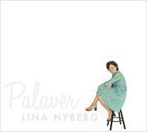 Cover for Lina Nyberg · Palaver (CD) (2012)