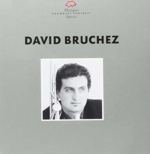 Cover for David Bruchez · Posaunisten-portrait (CD) (2004)