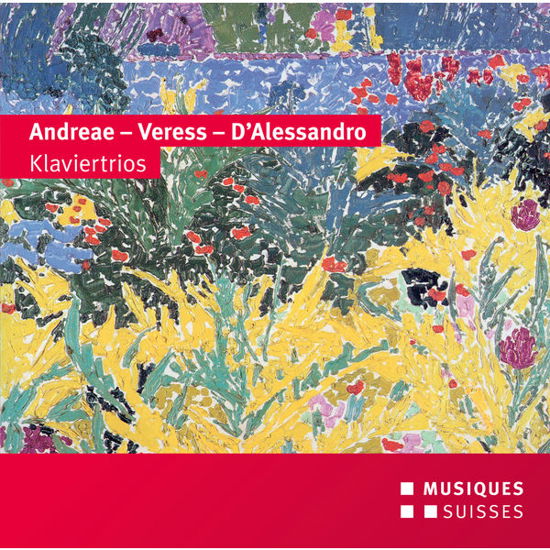 Cover for Andreae / Veress / D'alessandro / Absolut Trio · Klaviertrios (CD) (2014)