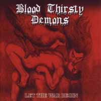 Let The War Begin - Blood Thirsty Demons - Muzyka - Code 7 - My Kingdom - 8010024100718 - 8 listopada 2010