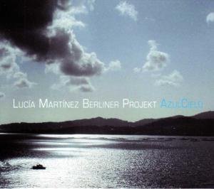 Martinez Lucia · Azul Cielo (CD) (2012)