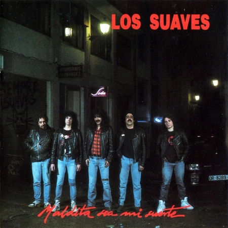 Cover for Los Suaves · Maldita Sea Mi Suerte (CD) (2015)