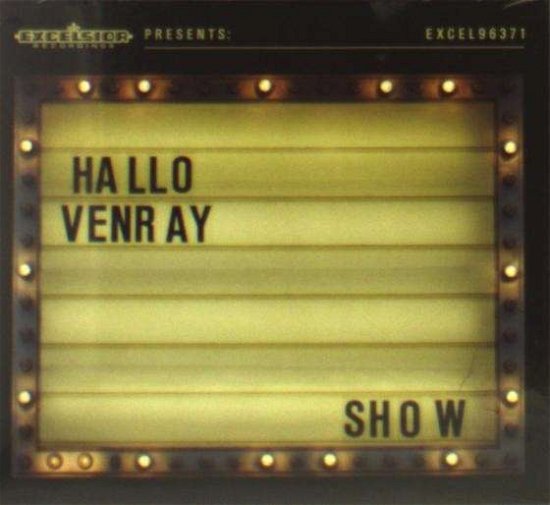 Show - Hallo Venray - Music - EXCELSIOR - 8714374963718 - March 13, 2014