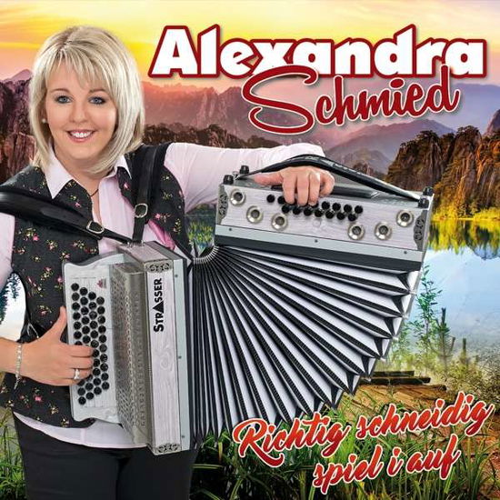 Cover for Alexandra Schmied · Richtig Schneidig Spiel I Auf (CD) (2018)