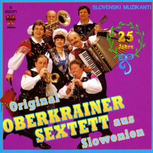 Cover for Oberkrainer Sextett Original · 25 Jahre (CD) (1994)