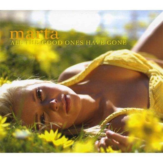 Cover for Marta · All the Good Ones Have Gone (CD) (2009)