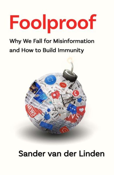 Cover for Sander Van Der Linden · Foolproof: Why We Fall for Misinformation and How to Build Immunity (Hardcover Book) (2023)