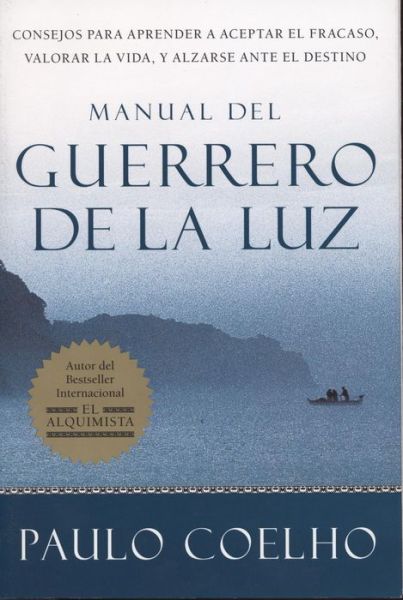 Warrior of the Light \ Manual del Guerrero de la Luz - Paulo Coelho - Książki - HarperCollins - 9780060565718 - 22 listopada 2022