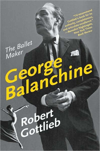 Cover for Robert Gottlieb · George Balanchine: the Ballet Maker (Eminent Lives) (Paperback Book) [Reprint edition] (2010)