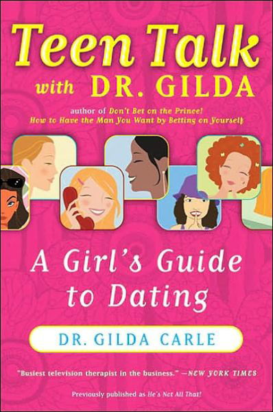 Cover for Dr. Gilda Carle · Teen Talk with Dr. Gilda: a Girl's Guide to Dating (Pocketbok) (2003)