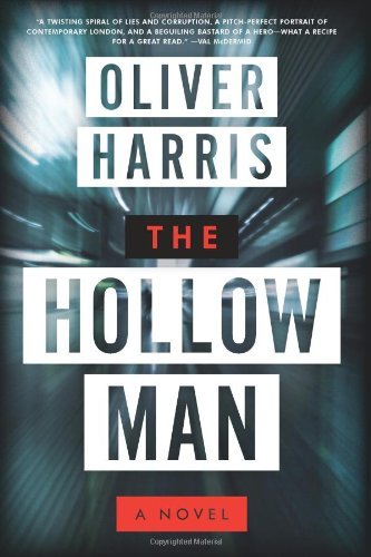 Cover for Oliver Harris · The Hollow Man: a Novel (Taschenbuch) [Original edition] (2012)