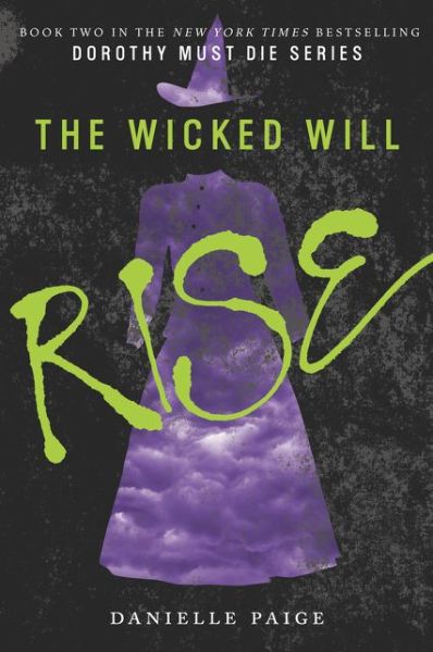 Cover for Danielle Paige · The Wicked Will Rise - Dorothy Must Die (Paperback Book) [International edition] (2016)