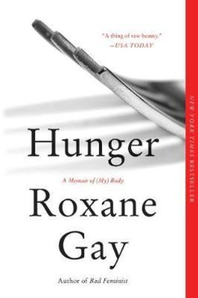 Cover for Roxane Gay · Hunger: A Memoir of (My) Body (Paperback Bog) (2018)