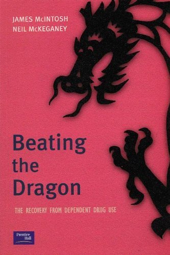 Cover for James Macintosh · Beating the Dragon: The Recovery from Dependent Drug Use (Paperback Book) (2001)